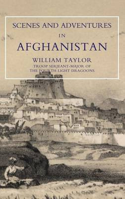 Scenes and Adventures in Afghanistan(English, Paperback, Taylor William)