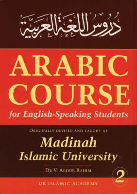 Arabic Course for English Speaking Students: v. 2(English, Paperback, Rahim V. Abdur)