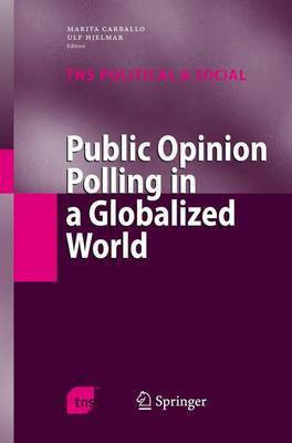 Public Opinion Polling in a Globalized World(English, Electronic book text, Carballo de Cilley, Marita Ulf)
