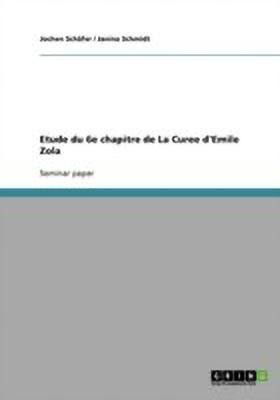 Etude du 6e chapitre de La Curee d'Emile Zola(French, Paperback, Schaefer Jochen)