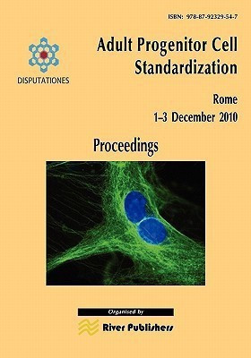 Adult Progenitor Cell Standardization-Proceedings(English, Paperback, unknown)