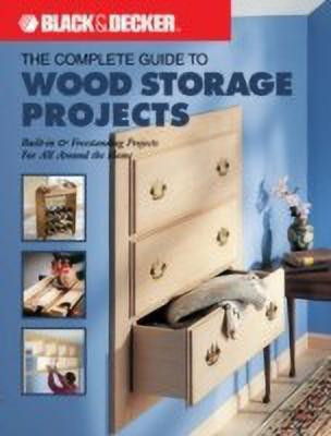 Complete Guide to Wood Storage Projects(English, Paperback, The Editors of Creative Publishing International Editors Of Creative Publishing International)