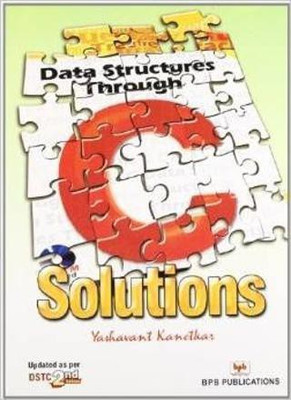 Data Structures Through C Solutions(English, Paperback, Kanetkar Yashwant)