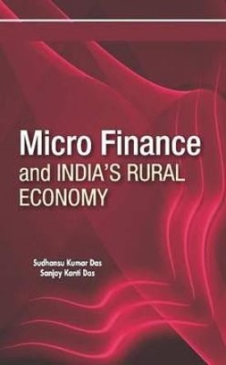 Micro Finance & India's Rural Economy(English, Hardcover, unknown)