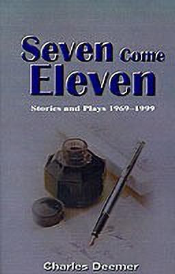 Seven Come Eleven(English, Paperback, Deemer Charles)