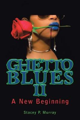 Ghetto Blues Ii(English, Paperback, Murray Stacey)