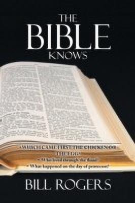 The Bible Knows(English, Paperback, Rogers Bill Dr)