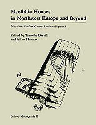 Neolithic Houses in Northwest Europe and beyond(English, Paperback, Darvill Timothy)