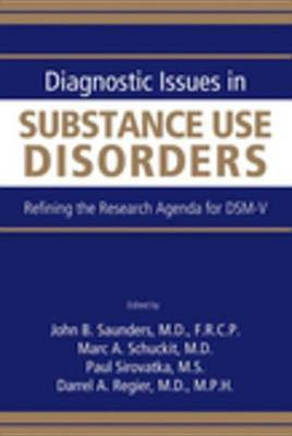 Diagnostic Issues in Substance Use Disorders(English, Electronic book text, Saunders John B)