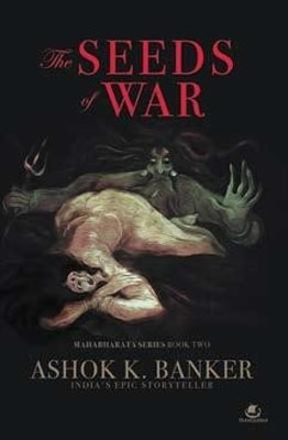 The Seeds of War(English, Paperback, Banker Ashok)
