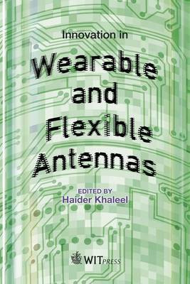 Innovation in Wearable and Flexible Antennas(English, Hardcover, unknown)