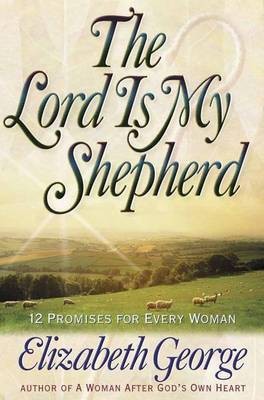 The Lord is My Shepherd(English, Paperback, George Elizabeth)