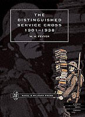 Distinguished Service Cross 1901-1938(English, Paperback, Fevyer)