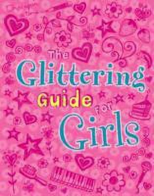 The Glittering Guide for Girls(English, Hardcover, Chancellor Deborah)