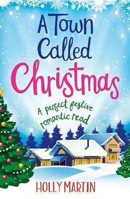 A Town Called Christmas(English, Electronic book text, Martin Holly)
