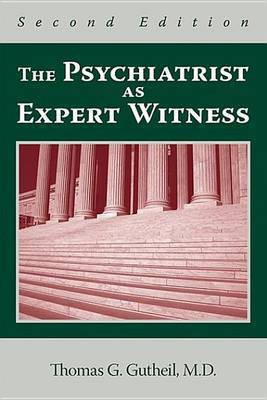 The Psychiatrist as Expert Witness(English, Electronic book text, Gutheil Thomas G)