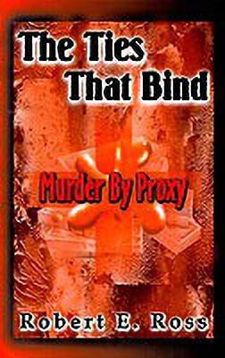 The Ties That Bind(English, Paperback, Ross Robert E.)