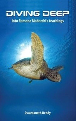 Diving Deep into Ramana Maharshi's Teachings(English, Paperback, Reddy Dwaraknath)