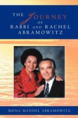 The Journey of Rabbi and Rachel Abramowitz(English, Paperback, Abramowitz Mona Mandel)