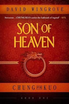 Son of Heaven: Chung Kuo Book 1(English, Paperback, Wingrove David)