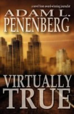 Virtually True(English, Paperback, Penenberg Adam L)