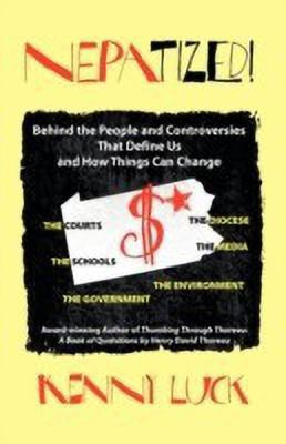NEPATIZED! Behind the People and Controversies That Define Us and How Things Can Change(English, Paperback, Luck Kenny)