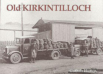 Old Kirkintilloch(English, Paperback, Hutton Guthrie)