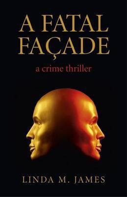A Fatal Facade(English, Electronic book text, James Linda M)