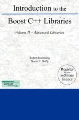 Introduction to the Boost C++ Libraries; Volume II - Advanced Libraries(English, Hardcover, Demming Robert) Introduction to the Boost C++ Libraries; Volume II - Advanced Libraries(English, Hardcover, Demming Robert)