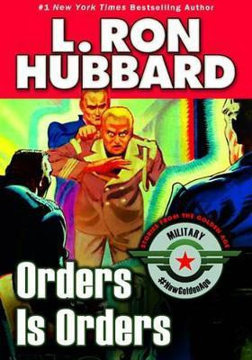Orders Is Orders(English, Electronic book text, Hubbard L Ron)