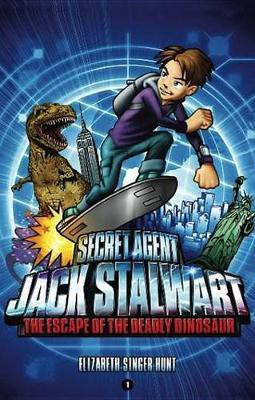 Secret Agent Jack Stalwart: Book 1: The Escape of the Deadly Dinosaur: USA(English, Electronic book text, Perseus)