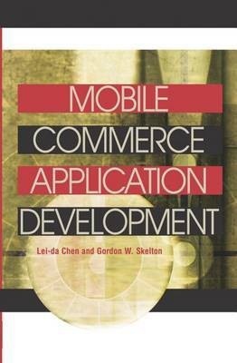 Mobile Commerce Application Development(English, Electronic book text, Chen Lei-da)