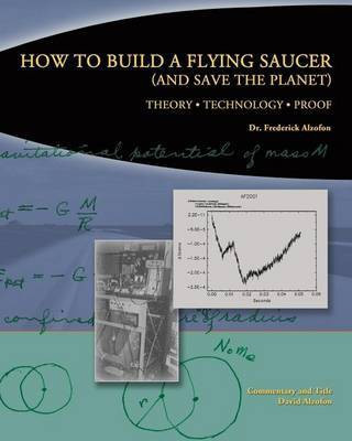 How to Build a Flying Saucer (and Save the Planet)(English, Paperback, Alzofon Dr Frederick)