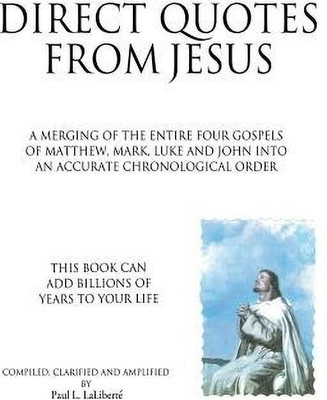 Direct Quotes from Jesus(English, Paperback, Laliberte Paul L)