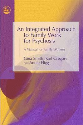 An Integrated Approach to Family Work for Psychosis(English, Electronic book text, Smith Gina)