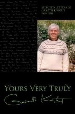 Yours Very Truly - Gareth Knight(English, Paperback, Knight Gareth)