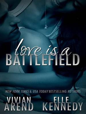 Love Is a Battlefield(English, Electronic book text, Arend Vivian)