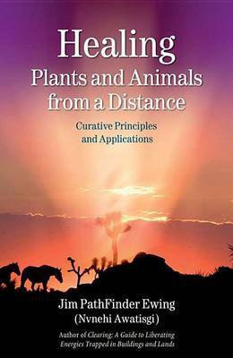Healing Plants and Animals from a Distance(English, Electronic book text, unknown)