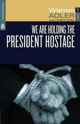 We Are Holding the President Hostage(English, Electronic book text, Adler Warren)