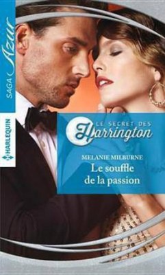 Le Souffle de la Passion(French, Electronic book text, Milburne Melanie)