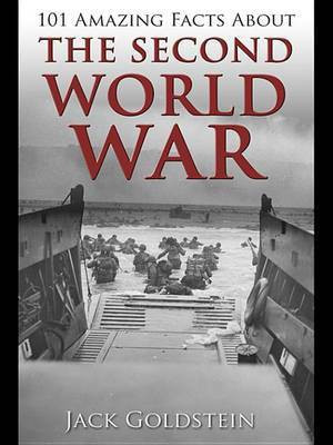 101 Amazing Facts about the Second World War(English, Electronic book text, Goldstein Jack)