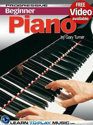 Beginner Piano Lessons - Progressive(English, Electronic book text, Com Learntoplaymusic)