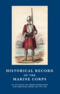 Historical Record of the Marine Corps 1664-1748(English, Paperback, Cannon Richard)
