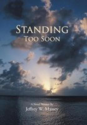 Standing Too Soon(English, Hardcover, Massey Jeffrey W)