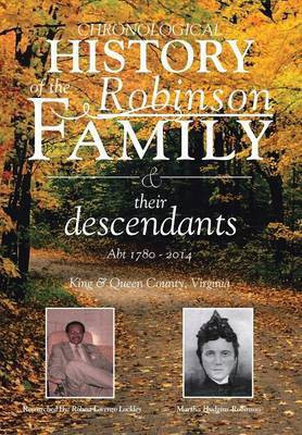 Chronological History of the Robinson Family and their descendants(English, Hardcover, Lockley Robert Lorenzo)