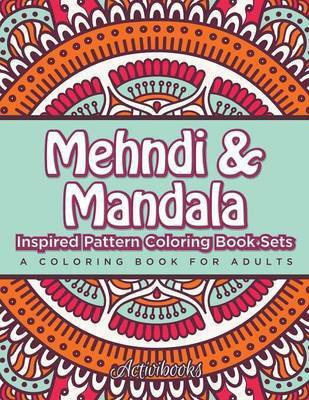 Mehndi & Mandala Inspired Pattern Coloring Book Sets(English, Paperback, Activibooks)