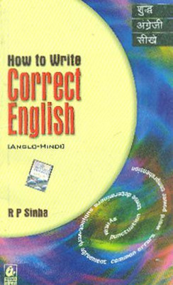 How to Write Correct English 21st Edition(Hindi, Paperback, Sinha Rajendra Prasad)