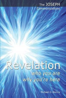 Revelation - Who You are; Why You're Here(English, Paperback, Reccia Michael G.)