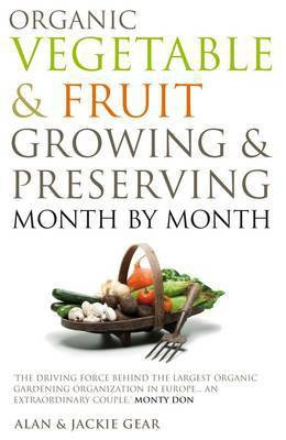 Organic Vegetable & Fruit Growing & Preserving Month by Month(English, Electronic book text, Gear Alan)