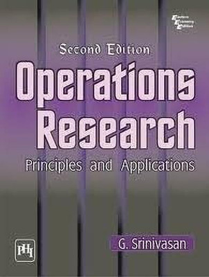Operations Research  - Principles and Applications(English, Paperback, Srinivasan G.)